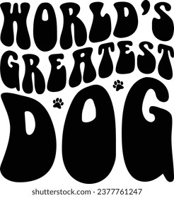 World's Greatest Dog Retro Dog T-shirt Design