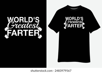 World's Greatest Farter Fart Dad Joke Father's Day T-Shirt