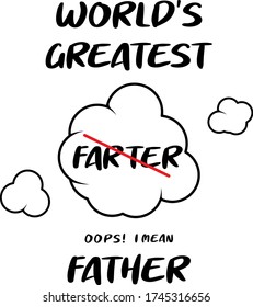 World's Greatest Farter Father T-Shirt Design