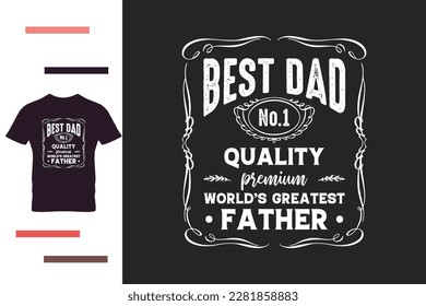 World's greatest father t shirt design