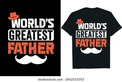 World's Greatest Father.Fathers Day  t-shirt design.
