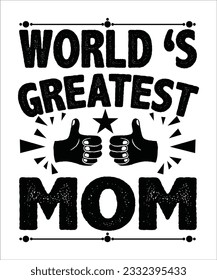 World's greatest mom t shirt print template