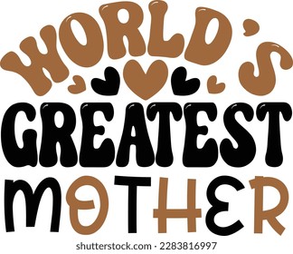 World's Greatest Mother - Mom Design
