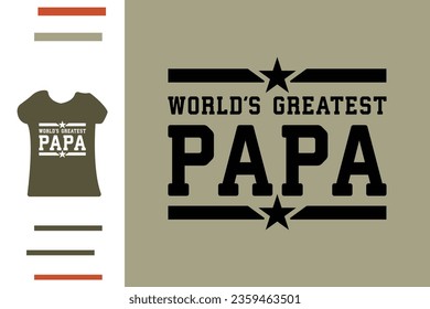 World's greatest papa t shirt design 