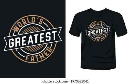 "World's greatest papa" typography t-shirt design.