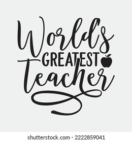 World's Greatest Teacher svg files for commercial use