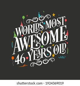 Worlds Most Awesome 46 Years Old Stock Vector (Royalty Free) 1924369019 ...