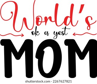 World's ok a yest, design and vector file.
