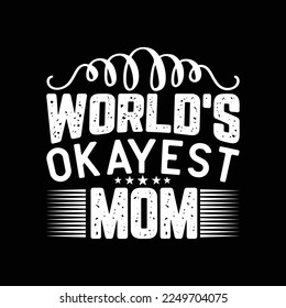 world's okay Est mom svg