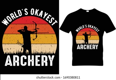 World's okayest Archery Vector T-Shirt Design