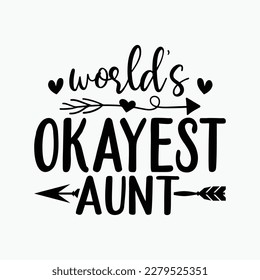 World's Okayest Aunt Funny Auntie svg
