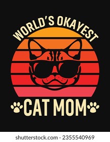 World's Okayest Cat Mom T-Shirt Design, Cat Mom T-Shirt Design