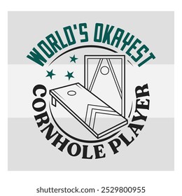 World's Okayest Cornhole Player, Cornhole  Quotes Shirt Design,  Corn Star,  Bean Bag Board, Sports, Cornhole Lover, 