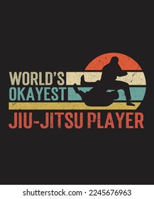 World's Okayest Jiu-Jitsu Player SVG, Jiu-Jitsu Gifts Vector, Jiu-Jitsu T-Shirt