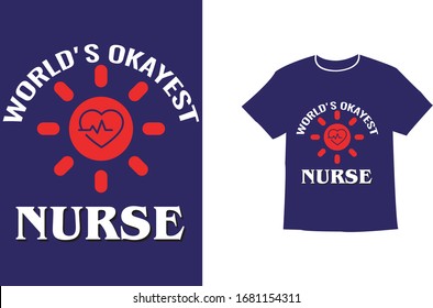 World's Okayest Nurse - Nurse T Shirt Design, Vintage Nurse Emblems.