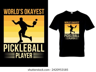 World's Okayest Pickleball Player T-shirt design. vector illustration 