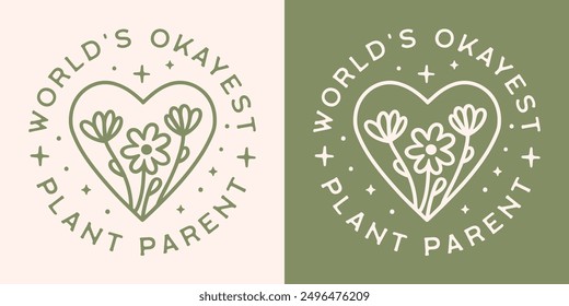 World's okayest plant parent round badge sticker medal funny sarcastic plants lover girl the best gardener mom quotes. Retro cottagecore aesthetic floral ornament design printable Christmas gifts.