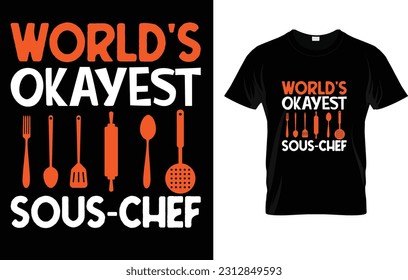  World's Okayest Sous Funny Chef T-shirt