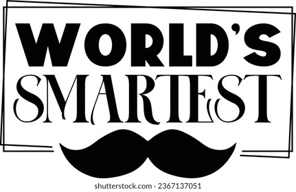  World's smartest dad dad design and vector file