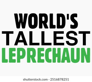 World's Tallest Leprechaun Svg,World Vegan Day Shirt,Vegan Day Quotes Svg,Vegetarian Gift,Funny Vegetarian Svg,Vegan Svg,Cut File,Silhouette