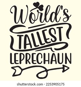 World's Tallest Leprechaun  t shirt designs vector file 