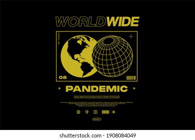 WORLDWIDE PANDEMIC Pandemic Apparel Edgy T shirts Design for Urban Street wear T shirt Design Empowering Worldwide Banner Series