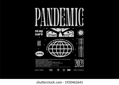 WORLDWIDE PANDEMIC Face Eye Apparel Edgy T shirts Design for Urban Street wear T shirt and Banner Design Empowering Worldwide Series