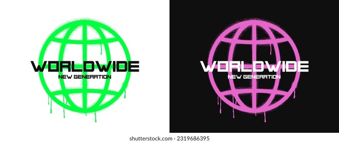 Worldwide - slogan for t-shirt design with graffiti drawn Earth globe that drips. Typography graphics for tee shirt with dripping World globe painted with graffiti spray. Apparel print design. Vector.