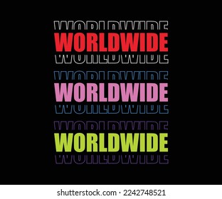 Worldwide streetwear element t shirt design, vector graphic, typographic poster or tshirts street wear and Urban style