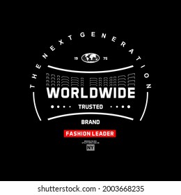 worldwide trusted fashion leader slogan typography for tee shirt design and other uses. vector illustration
