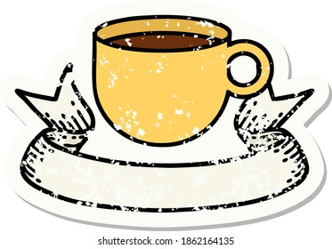 worn old sticker with banner of cup of coffee