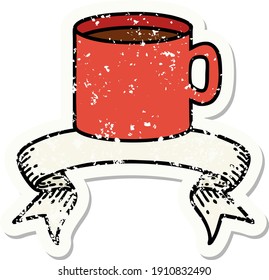 worn old sticker with banner of cup of coffee