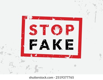 Worn-out stamp with Stop Fake text, ideal for media campaigns, social media, and educational materials highlighting misinformation or fake news