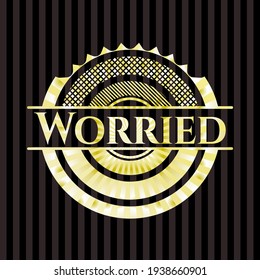 Worried gold shiny emblem. Vector Illustration. Detailed. 