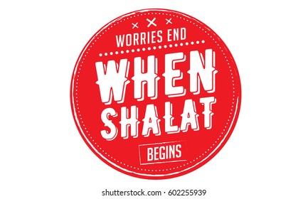 worries end when sholat begins