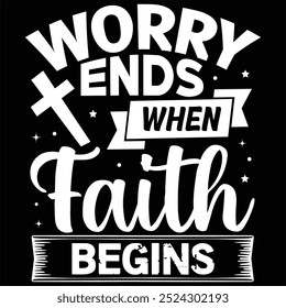 Worry ends when faith begins