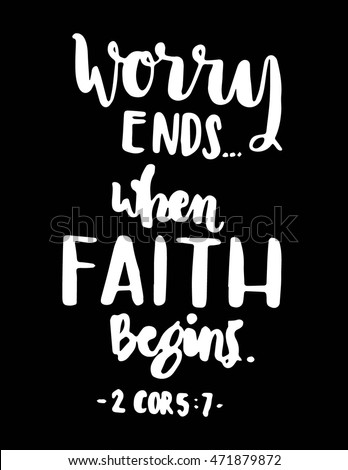 Worry Ends When Faith Begins Bible Stock Vector Royalty Free