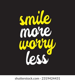 worry less smile more background inspirational positive quotes, motivational, typography, lettering design