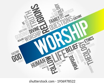 Worship - act of religious devotion usually directed towards a deity, word cloud concept background