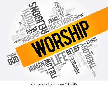 Worship - act of religious devotion usually directed towards a deity, word cloud concept background