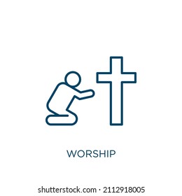 worship icon. Thin linear worship outline icon isolated on white background. Line vector worship sign, symbol for web and mobile