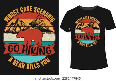 Worst case scenario go hiking t-shirt design with bear and vintage color