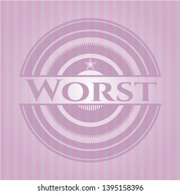 Worst pink emblem. Vector Illustration. Detailed.