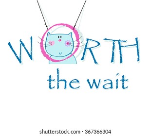 Worth the wait  / Kitten vector design / Cute cat greeting card / It's a boy