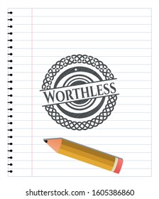 Worthless draw with pencil effect. Vector Illustration. Detailed.