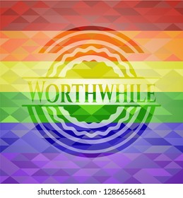 Worthwhile on mosaic background with the colors of the LGBT flag
