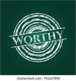 Worthy chalk emblem written on a blackboard