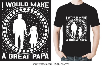 ICH MÖCHTE EINE GROSSE PAPA T-Shirt Design-Vektordatei.