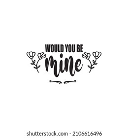 would you be mine letter quote