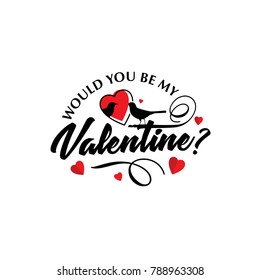 Would you be my valentine vector stylish typographic